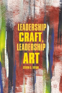 bokomslag Leadership Craft, Leadership Art