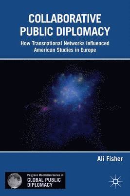 A. Fisher, Ali Fisher - Collaborative Public Diplomacy, Inbunden
