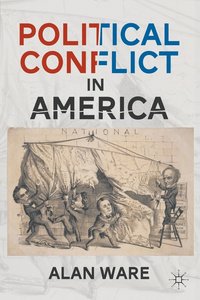 bokomslag Political Conflict in America