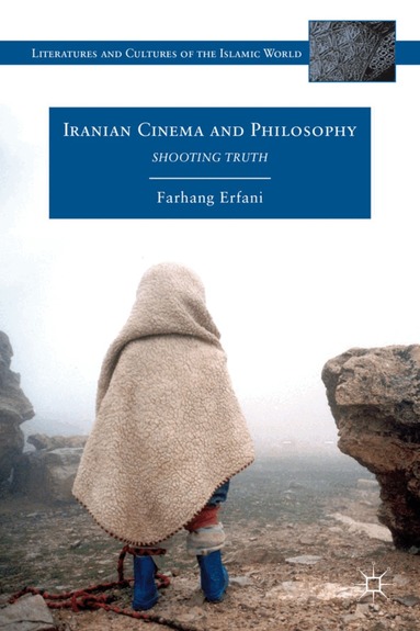 Farhang Erfani - Iranian Cinema and Philosophy, Inbunden