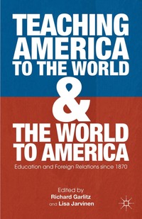 bokomslag Teaching America to the World and the World to America