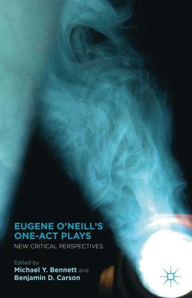 bokomslag Eugene O'Neill's One-Act Plays