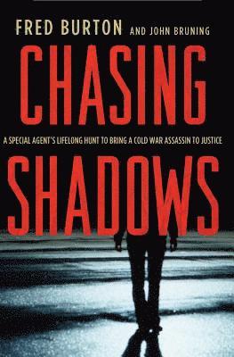 Fred Burton, John Bruning - Chasing Shadows, Häftad