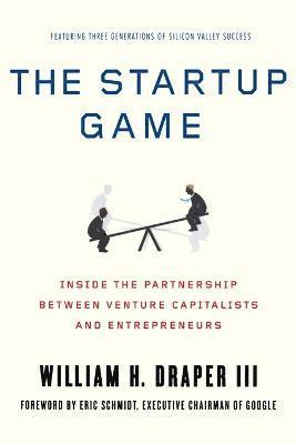 William H. Draper III, Eric Schmidt III, William H. Draper, III DRAPER, WILLIAM H., William H. Iii Draper - Startup Game, Häftad