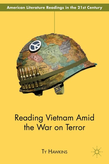 T. Hawkins - Reading Vietnam Amid the War on Terror, Inbunden