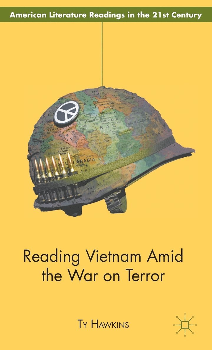 T. Hawkins, Ty Hawkins - Reading Vietnam Amid the War on Terror, Inbunden
