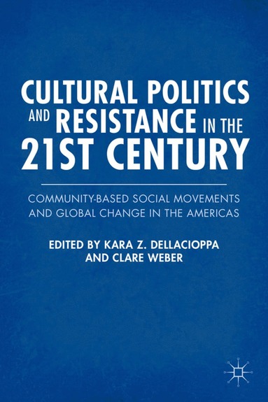 bokomslag Cultural Politics and Resistance in the 21st Century