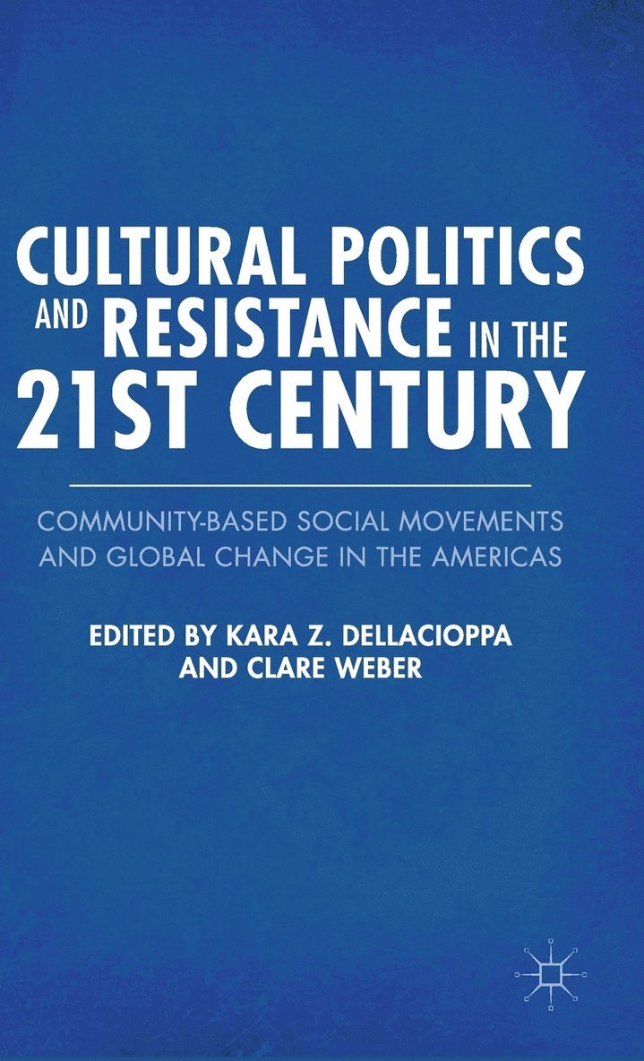 Cultural Politics and Resistance in the 21st Century 1