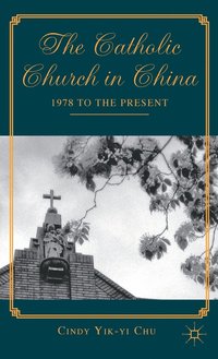 bokomslag The Catholic Church in China