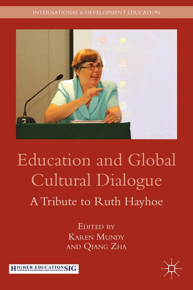 K. Mundy, Q. Zha - Education and Global Cultural Dialogue, Inbunden