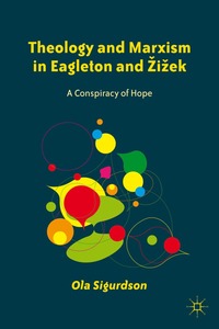 bokomslag Theology and Marxism in Eagleton and iek