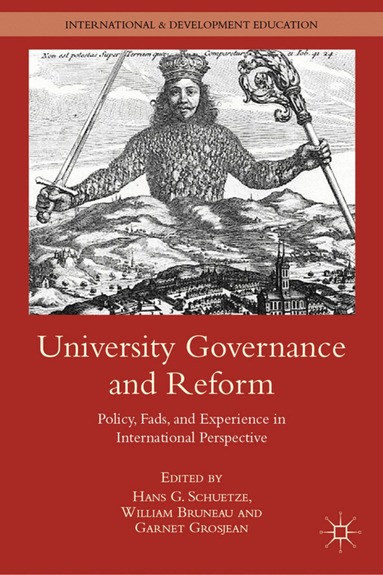 H. Schuetze, W. Bruneau, G. Grosjean - University Governance and Reform, Inbunden
