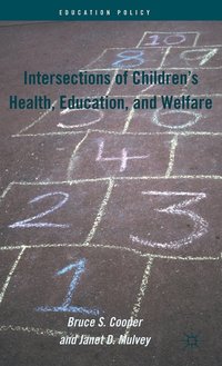 bokomslag Intersections of Children's Health, Education, and Welfare