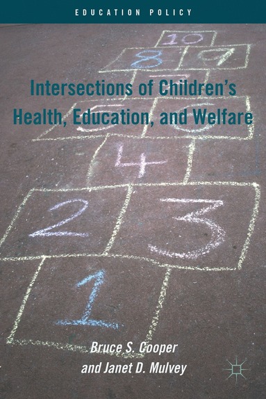 bokomslag Intersections of Children's Health, Education, and Welfare