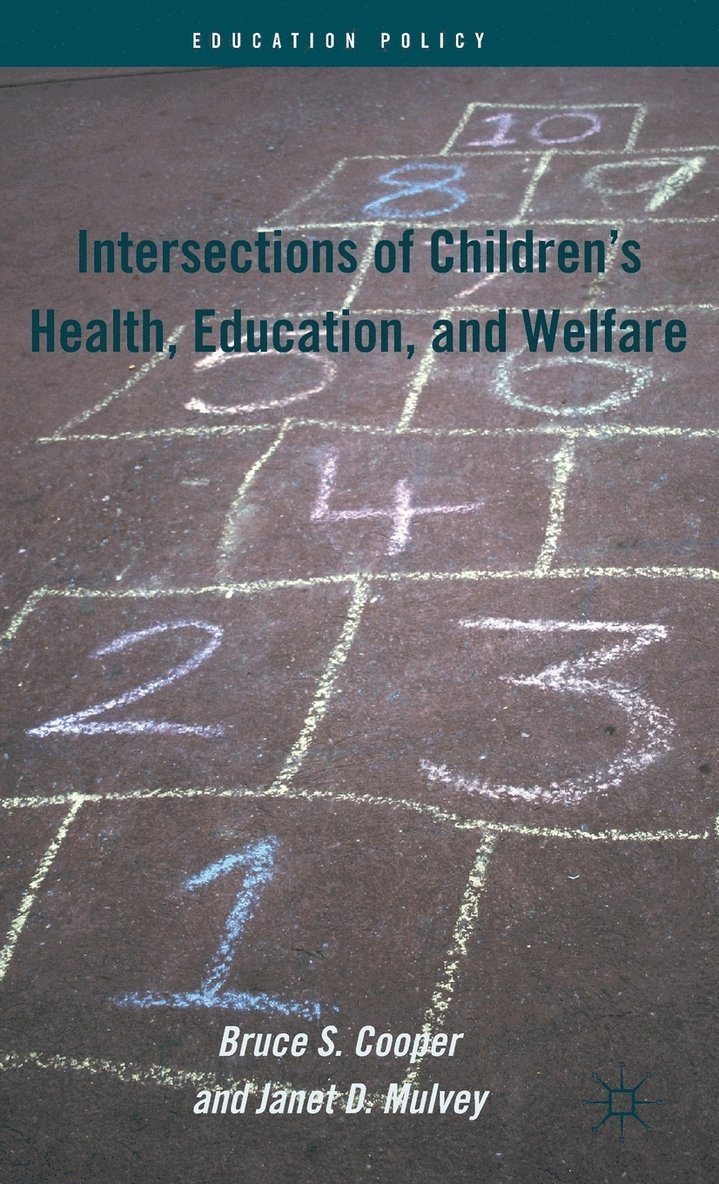 Intersections of Children's Health, Education, and Welfare 1