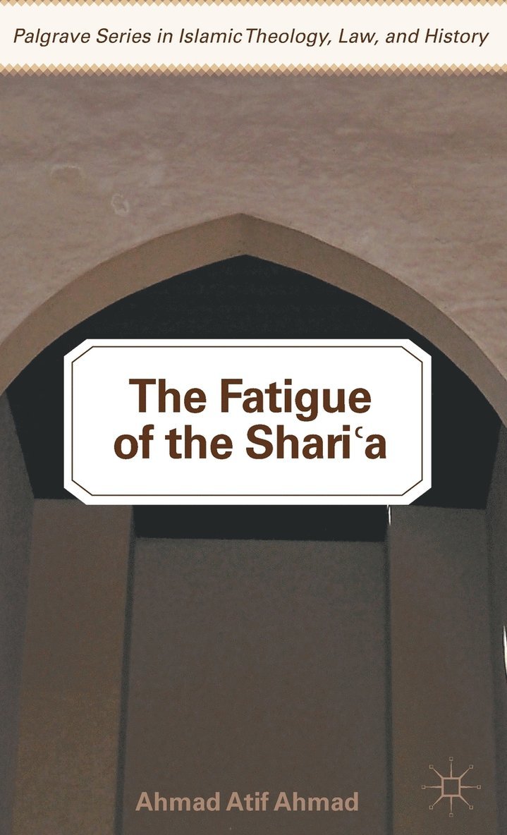 The Fatigue of the Sharia 1