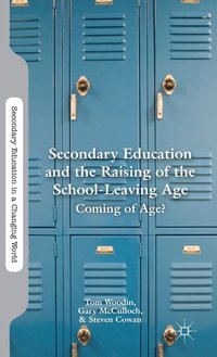 bokomslag Secondary Education and the Raising of the School-Leaving Age