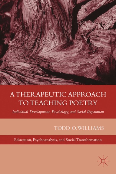T. Williams - Therapeutic Approach to Teaching Poetry, Inbunden