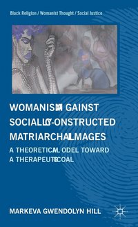 bokomslag Womanism against Socially Constructed Matriarchal Images