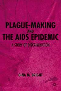 bokomslag Plague-Making and the AIDS Epidemic: A Story of Discrimination
