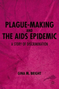 bokomslag Plague-Making and the AIDS Epidemic: A Story of Discrimination