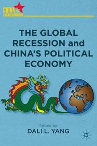 bokomslag The Global Recession and China's Political Economy