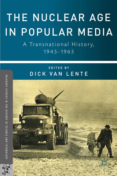 Kenneth A. Loparo, Dick Van Lente, Kenneth A Loparo - Nuclear Age in Popular Media, Inbunden