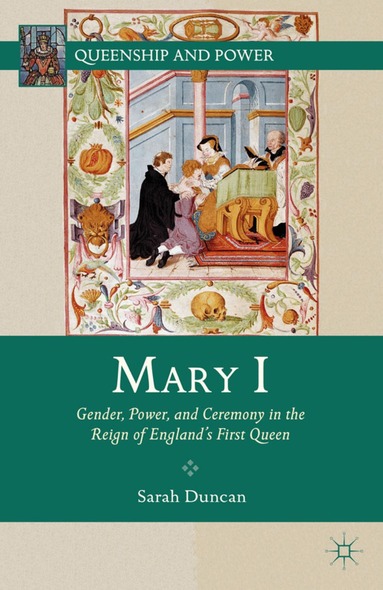 S. Duncan - Mary I, Inbunden
