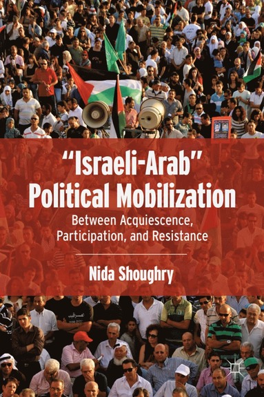bokomslag "Israeli-Arab" Political Mobilization