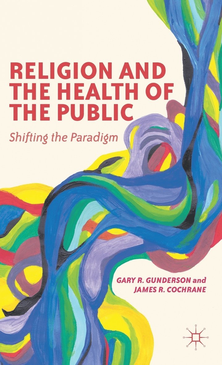 Religion and the Health of the Public 1