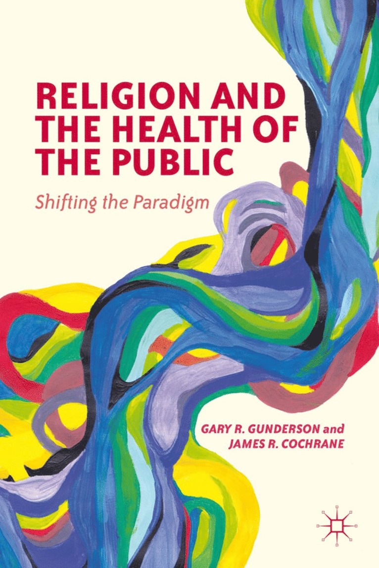 Religion and the Health of the Public 1