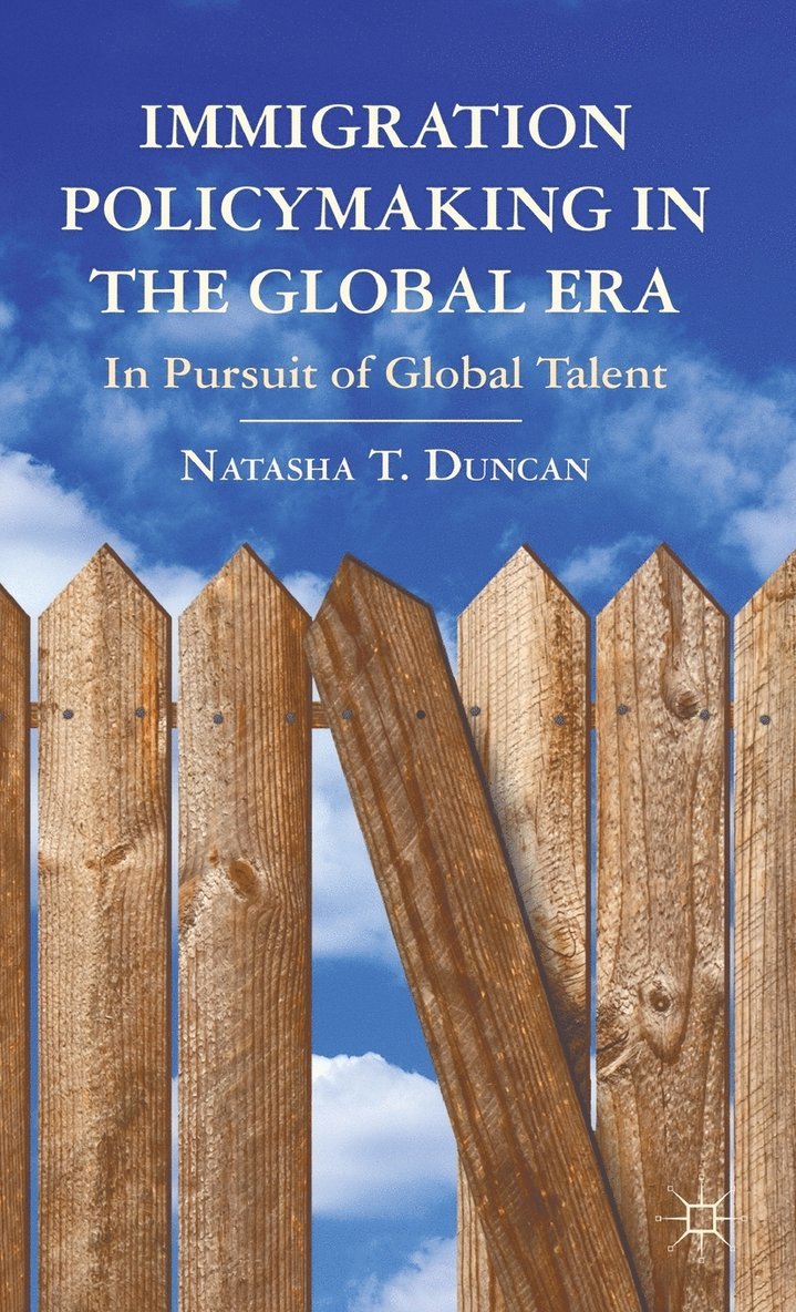 Immigration Policymaking in the Global Era 1