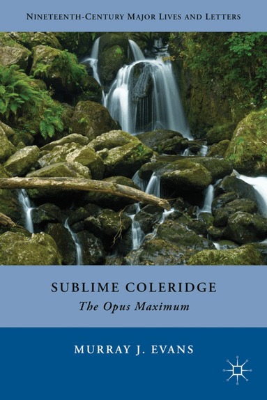 M. Evans - Sublime Coleridge, Inbunden