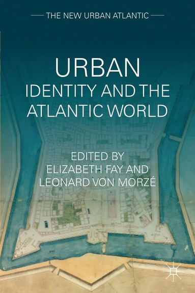 bokomslag Urban Identity and the Atlantic World