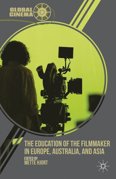 bokomslag Education of the Filmmaker in Europe, Australia, and Asia