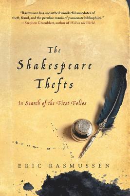 Eric Rasmussen - Shakespeare Thefts, Häftad