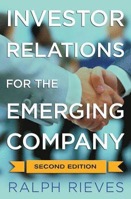 Investor Relations For the Emerging Company 1