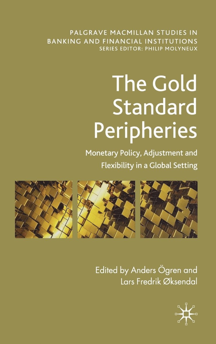 The Gold Standard Peripheries 1