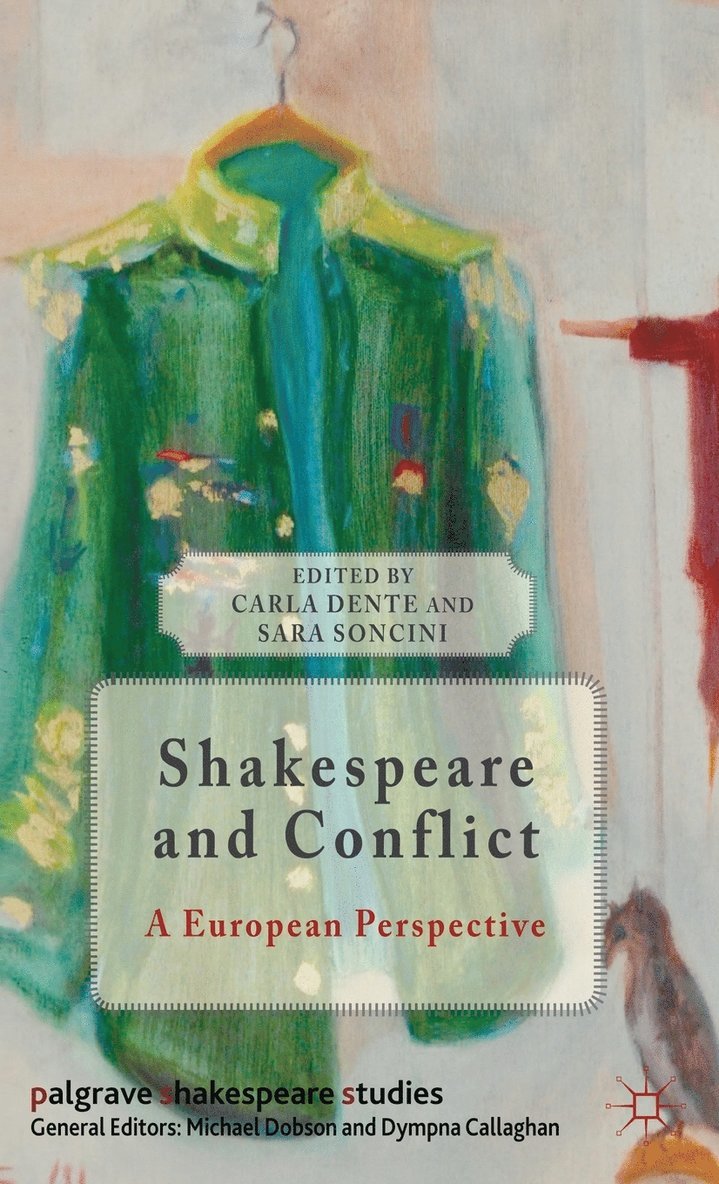 C. Dente, S. Soncini, Carla Dente, Sara Soncini - Shakespeare and Conflict, Inbunden