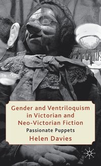 bokomslag Gender and Ventriloquism in Victorian and Neo-Victorian Fiction