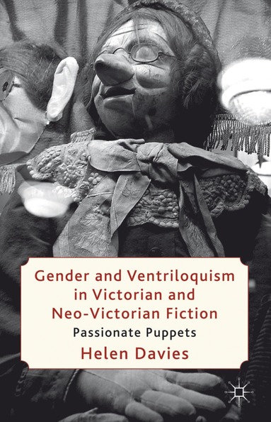 bokomslag Gender and Ventriloquism in Victorian and Neo-Victorian Fiction