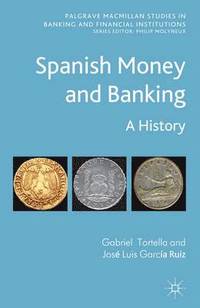 bokomslag Spanish Money and Banking