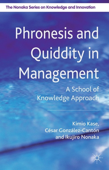 bokomslag Phronesis and Quiddity in Management