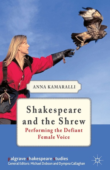 A. Kamaralli - Shakespeare and the Shrew, Inbunden