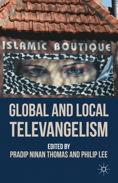 bokomslag Global and Local Televangelism