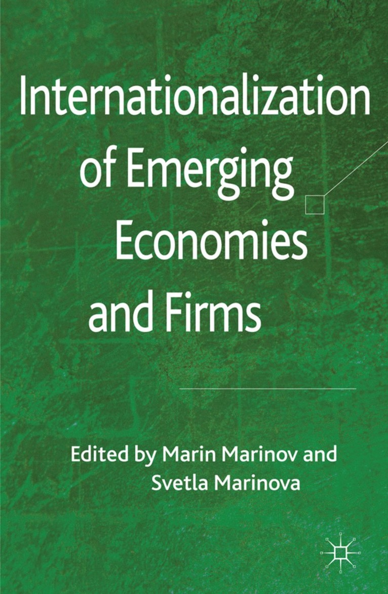 M. Marinov, S. Marinova, Marin Marinov, Svetla Marinova - Internationalization of Emerging Economies and Firms, Inbunden