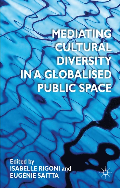 bokomslag Mediating Cultural Diversity in a Globalised Public Space