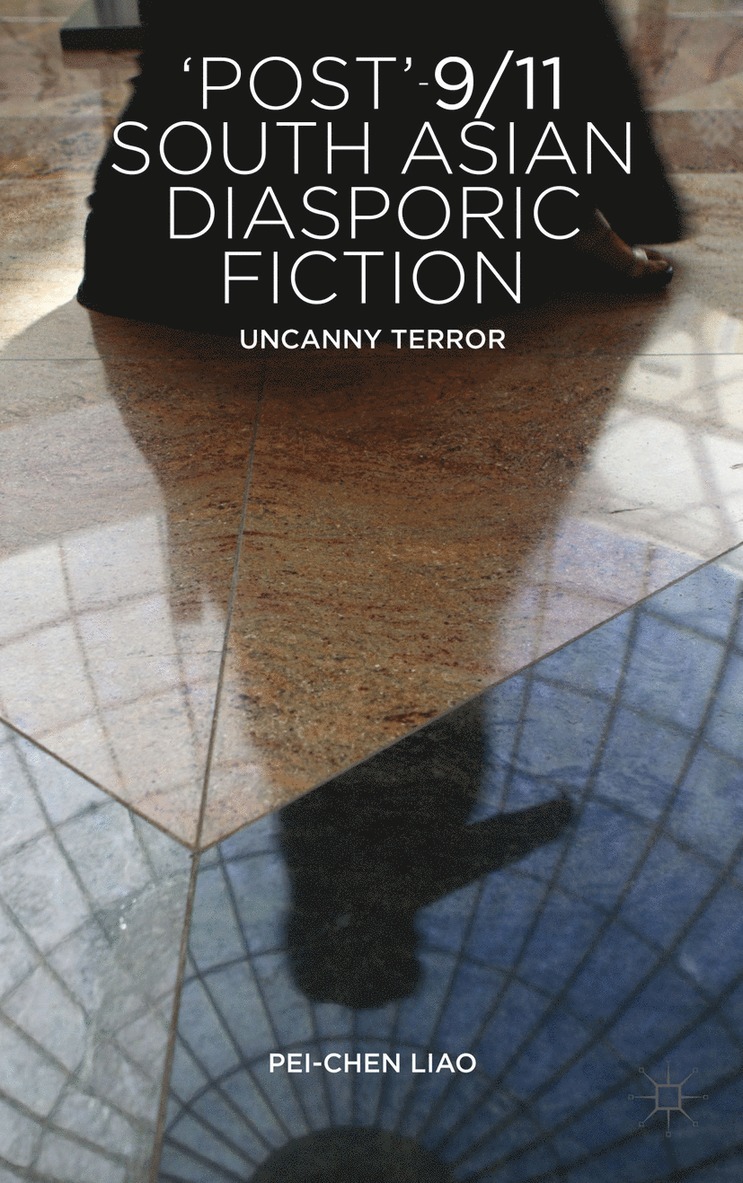 'Post'-9/11 South Asian Diasporic Fiction 1