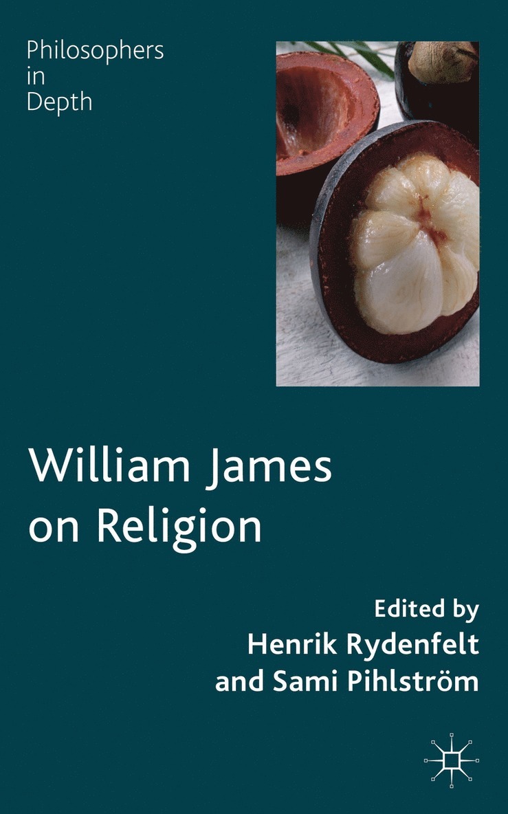 H. Rydenfelt, S. Pihlström, Henrik Rydenfelt, Sami Pihlstrom - William James on Religion, Inbunden
