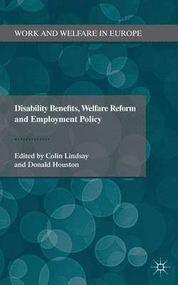 bokomslag Disability Benefits, Welfare Reform and Employment Policy